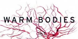 Warm Bodies